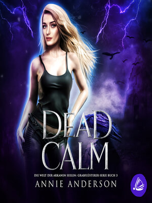 cover image of Dead Calm (Die Welt der Arkanen Seelen